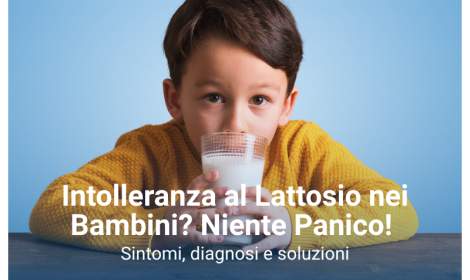 Intolleranza al Lattosio nei Bambini? Niente Panico! Sintomi, Diagnosi e la Rivoluzione Lactosolution